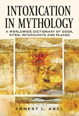 Intoxication in Mythology
