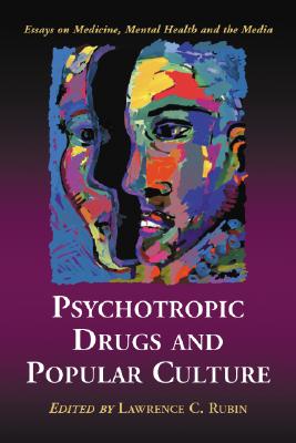 Psychotropic Drugs and Popular Culture