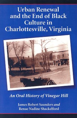 Urban Renewal and the End of Black Culture in Charlottesville, Virginia