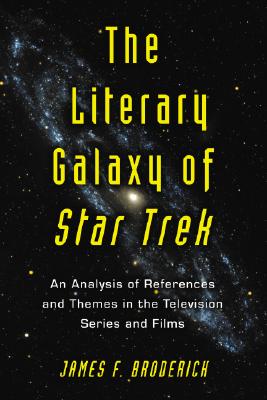 The Literary Galaxy of ""Star Trek