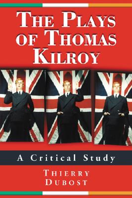 The Plays of Thomas Kilroy