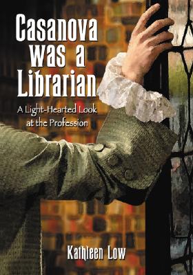 Casanova Was a Librarian