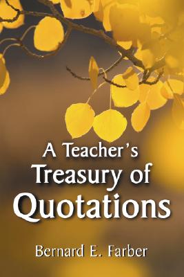 A Teacher's Treasury of Quotations