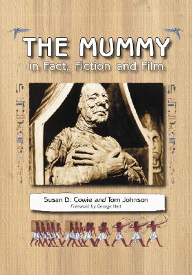 The Mummy in Fact, Fiction and Film