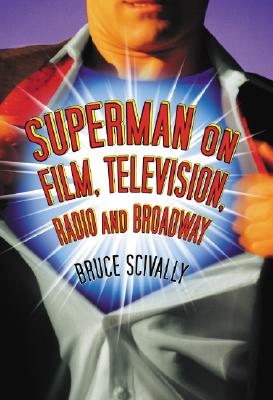 Superman on Film, Television, Radio and Broadway