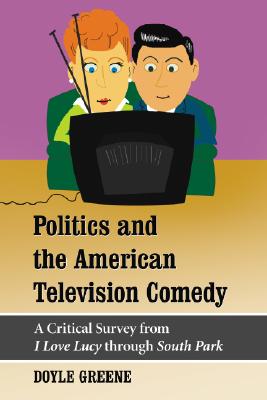 Politics and the American Television Comedy