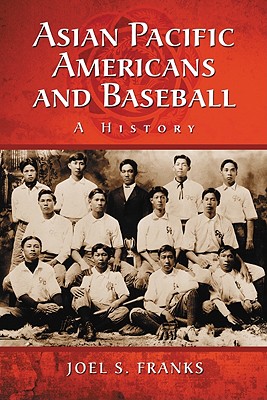 Asian Pacific Americans and Baseball