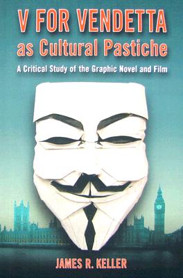 V for Vendetta as Cultural Pastiche