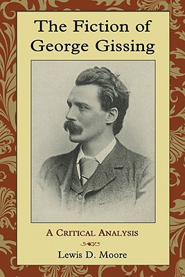 The Fiction of George Gissing