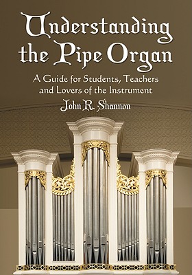 Understanding the Pipe Organ