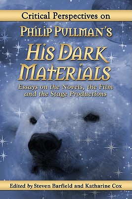 Critical Perspectives on Philip Pullman's His Dark Materials