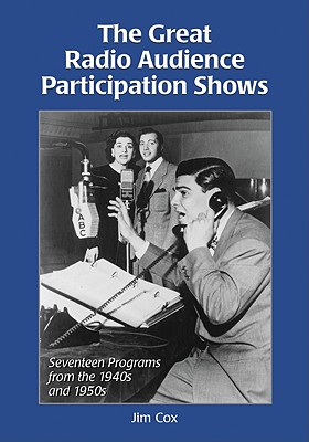 The Great Radio Audience Participation Shows