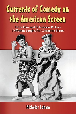 Currents of Comedy on the American Screen