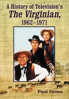 A History of Television's ""The Virginian"", 1962-1971