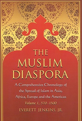 The Muslim Diaspora v. 1; 570-1500