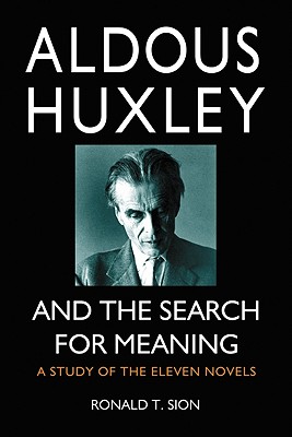 Aldous Huxley and the Search for Meaning