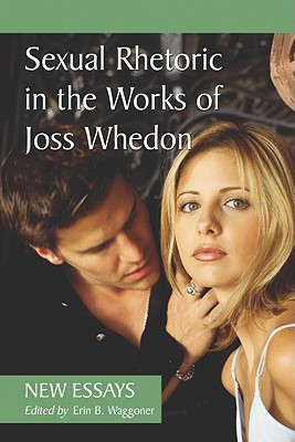 Sexual Rhetoric in the Works of Joss Whedon