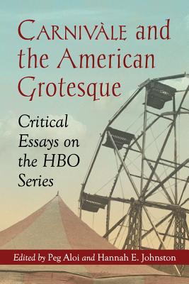 Carnivale and the American Grotesque