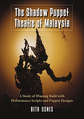 The Shadow Puppet Theatre of Malaysia