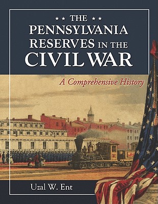 The Pennsylvania Reserves in the Civil War