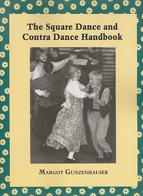 The Square Dance and Contra Dance Handbook