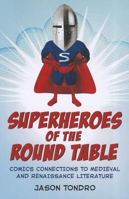 Superheroes of the Round Table