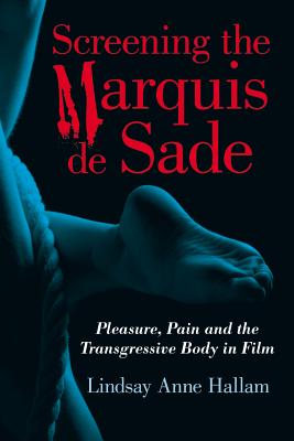 Screening the Marquis de Sade