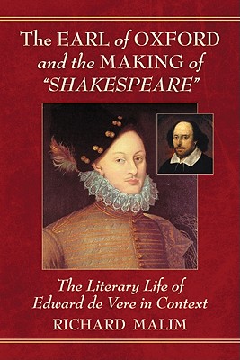 The Earl of Oxford and the Making of Shakespeare