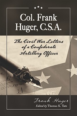 Col. Frank Huger, C.S.A.