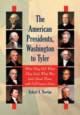 The American Presidents, Washington to Tyler