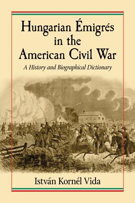 Hungarian Emigres in the American Civil War