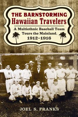 The Barnstorming Hawaiian Travelers