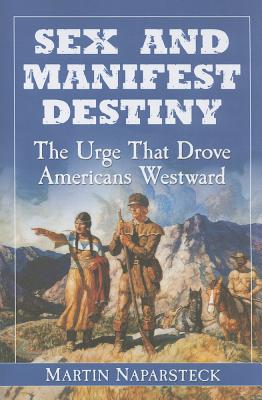 Sex and Manifest Destiny