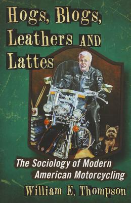 Hogs, Blogs, Leathers and Lattes