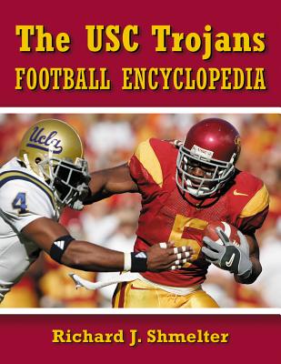 The USC Trojans Football Encyclopedia