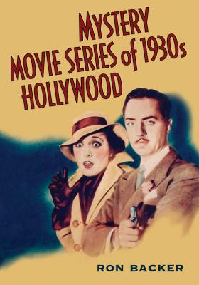 Mystery Movie Series of 1930s Hollywood