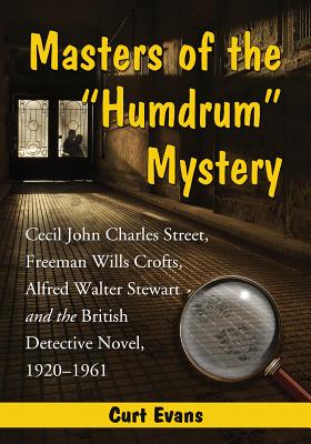 Masters of the ""Humdrum"" Mystery