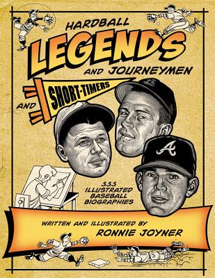 Hardball Legends and Journeymen and Short-Timers