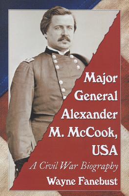 Major General Alexander M. McCook, USA