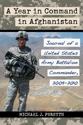 A Year in Command in Afghanistan