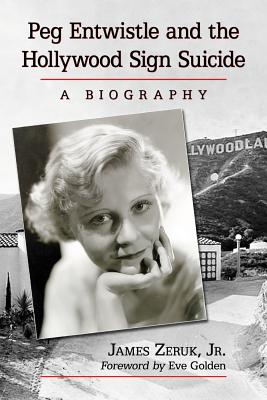 Peg Entwistle and the Hollywood Sign Suicide