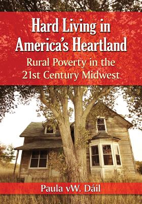 Hard Living in America's Heartland