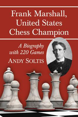 Frank Marshall, United States Chess Champion