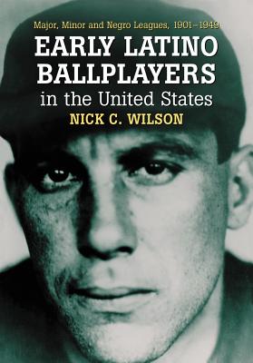 Early Latino Ballplayers in the United States