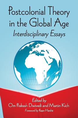 Postcolonial Theory in the Global Age