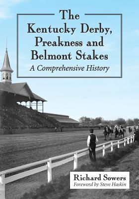 The Kentucky Derby, Preakness and Belmont Stakes