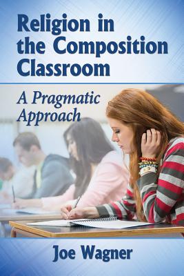 Religion in the Composition Classroom