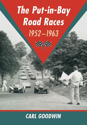 The Put-in-Bay Road Races, 1952-1963