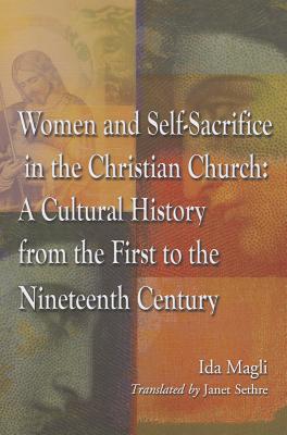 Women and Self-Sacrifice in the Christian Church