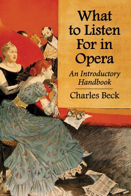 What to Listen For in Opera